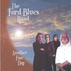 Ford Blues Band - Another Fine Day