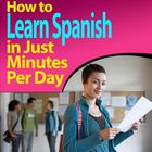 Foreign Language Institute - How to Learn Spanish in Just Minutes Per Day
