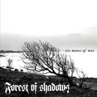 Forest Of Shadows - Six Waves Of Woe