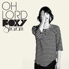 Foxy Shazam - Oh Lord (CDS)