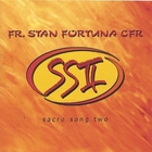 Fr. Stan Fortuna - Sacro Song II