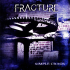 Fracture - Simple Chaos