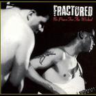 Fractured - No Peace For The Wicked