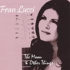 Fran Lucci - The Moon and Other Things