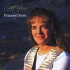 Frances Drost - I Still Believe