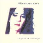 Francesca - A Year of Mondays