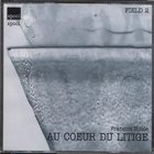 Francois Houle - Au Coeur du Litige CD1