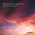 Francyl Gawryn - Songs My Father Taught Me
