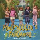 Francyl Gawryn - Pondpaddler's Fandango