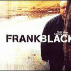 Frank Black - Fast Man Raider Man CD2