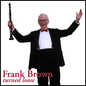 Frank Brown Turned Loose