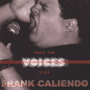 Make the Voices Stop -- The FrankCaliendo.com CD