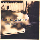 Frank Gayer Martin - In The Slanting Light