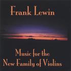 Music for the New Family of Violins