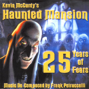 Kevin McCurdy's Haunted Mansion 25 Years of Fears
