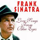 Frank Sinatra - Love Songs From Blue Eyes
