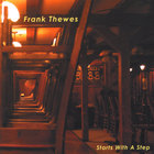 Frank Thewes - Starts With A Step