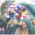 Frank Tuma - Island Living