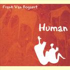 Frank Van Bogaert - Human