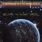 Frankenstein 3000 - Welcome To Planet Omega