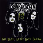 Frankenstein Drag Queens From Planet 13 - The Late Late Late Show