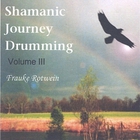 Frauke Rotwein - Shamanic Journey Drumming Volume 3