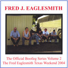 Fred Eaglesmith - The Official Bootleg Series Volume 2