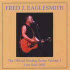 Fred Eaglesmith - The Official Fred Eaglesmith Bootleg, Volume 1