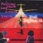 Fred Eaglesmith - Falling Stars and Broken Hearts(1)