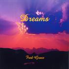 Fred Groce - Dreams