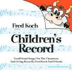 Fred Koch - Children's Record