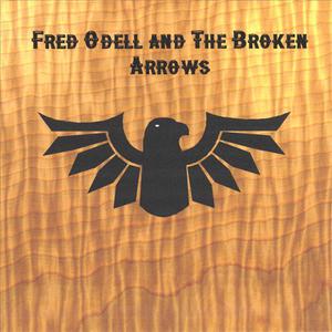 Fred Odell and the Broken Arrows