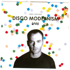 Disco Modernism 1983-2008