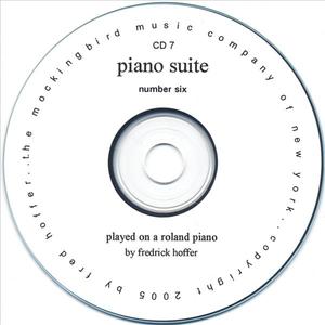 CD 7, Piano Suite Number Six