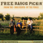 Free Range Pickin' - From The Other Side Of The Fence