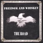 Freedom and Whiskey - The Road