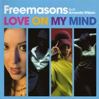 Freemasons - Love On My Mind (MCD)