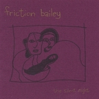 Friction Bailey - The Silent Night
