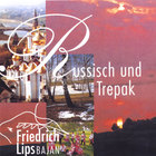Friedrich Lips - Russian and Trepak