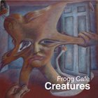 Frogg Cafe - Creatures