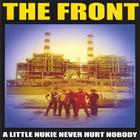 Front - A Little Nukie Never Hurt Nobody