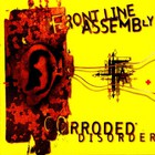 Front Line Assembly - Corroded Disorder