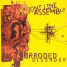 Front Line Assembly - Corroded Disorder