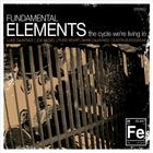 Fundamental Elements - The Cycle We're Living In