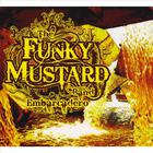 Funky Mustard - Embarcadero