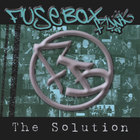 Fusebox Funk - The Solution