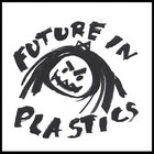 Future in Plastics - The Future in Plastics EP