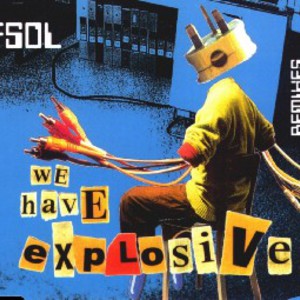 We Have Explosive [Remixes]