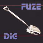 Fuze - DiG