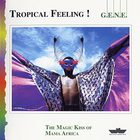 G.E.N.E. - Tropical Feeling!